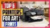 6 Best Printer For Art Prints 2022 For Artists Graphic Designers